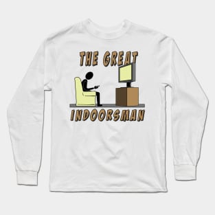 The Great Indoorsman Long Sleeve T-Shirt